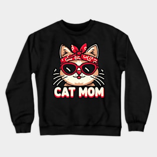 Cat Mom Funny Cat Mom Cat Lover Gift Crewneck Sweatshirt